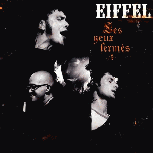 Eiffel : Les Yeux Fermés